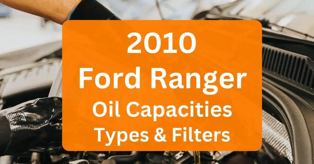 2010 Ford Ranger Oil Capacity Type Filters