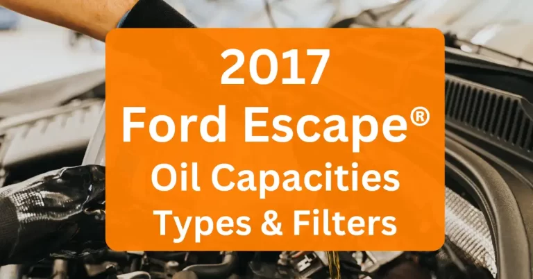 2017 Ford Escape Oil Capacity Type Filters