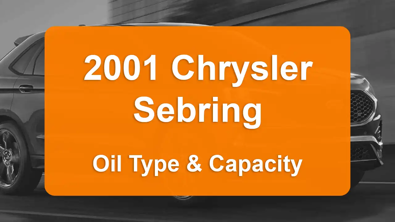 Discover the 2001 Chrysler Sebring Oil Types and Capacities. Engine Oil, Types, and filters for 2001 Chrysler Sebring 2.7L V6, 2.7L V6 and 3.0L V6 engines.