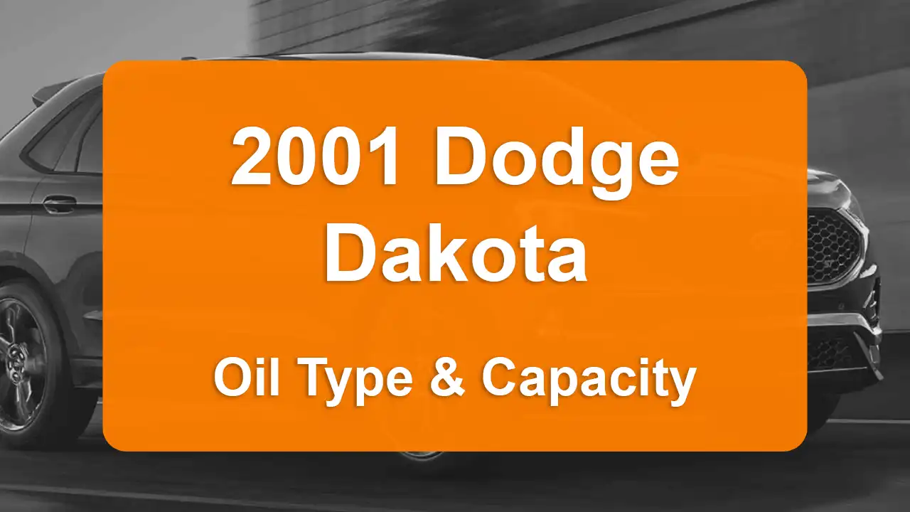 Discover the 2001 Dodge Dakota Oil Types and Capacities. Engine Oil, Types, and filters for 2001 Dodge Dakota 3.9L V6, 3.9L V6, 4.7L V8, and 5.9L V8 engines.