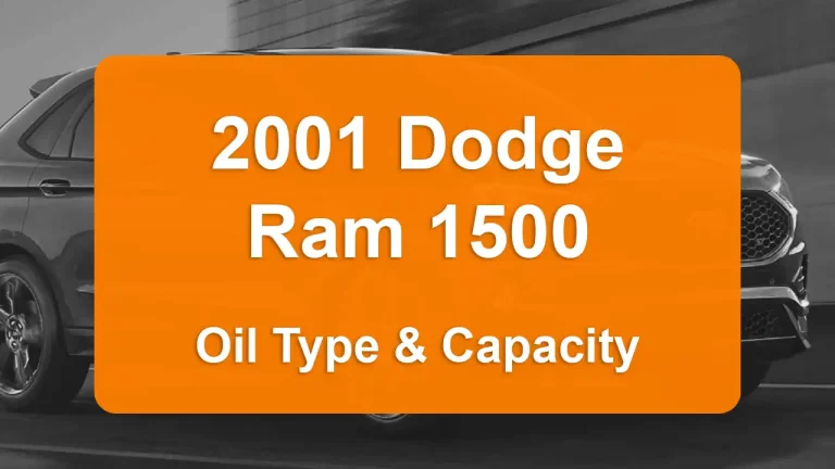 Discover the 2001 Dodge Ram 1500 Oil Types and Capacities. Engine Oil, Types, and filters for 2001 Dodge Ram 1500 5.2L V8, 5.2L V8 and 5.9L V8 engines.
