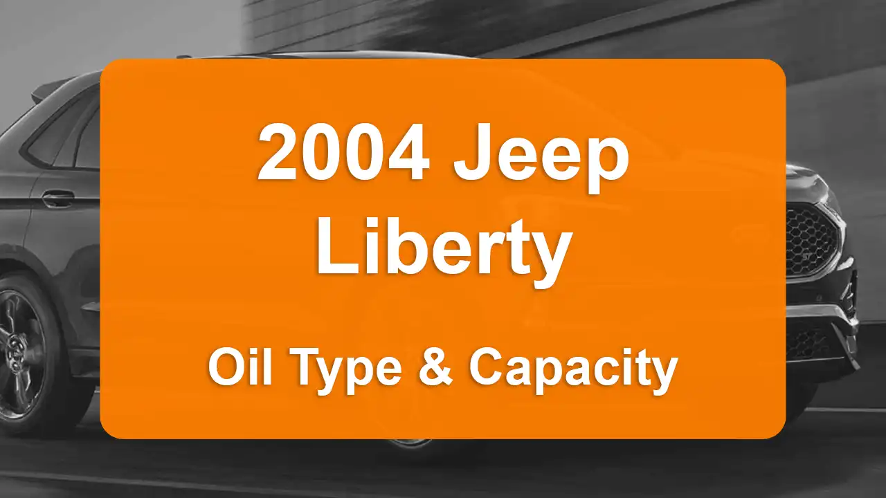 2004 Jeep Liberty Oil Guide - Capacities & Types for Engines 3.7L V6 Gas and 2.4L L4 Gas with Oil Capacity: 5 quarts & 5 quarts Oil Types: SAE 5W-30 & SAE 5W-30 - Oil Filters: & Mopar 4892339AA.