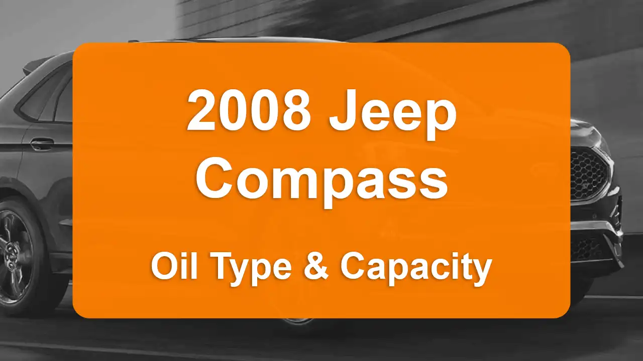 2008 Jeep Compass Oil Guide - Capacities & Types for Engines 2.0L L4 Gas and 2.4L L4 Gas with Oil Capacity: 4.5 quarts & 4.5 quarts Oil Types: SAE 5W-20 & SAE 5W-20 - Oil Filters: & Mopar 4892339AA.