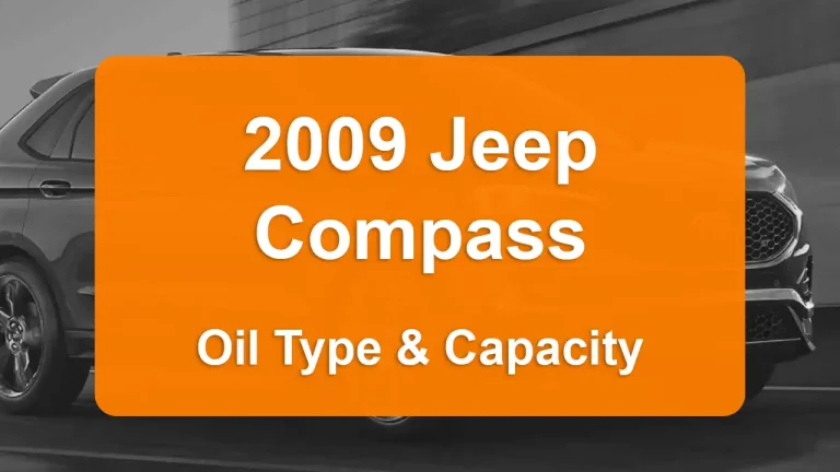 2009 Jeep Compass Oil Guide - Capacities & Types for Engines 2.0L L4 Gas and 2.4L L4 Gas with Oil Capacity: 4.5 quarts & 4.5 quarts Oil Types: SAE 5W-20 & SAE 5W-20 - Oil Filters: & Mopar 4892339AA.