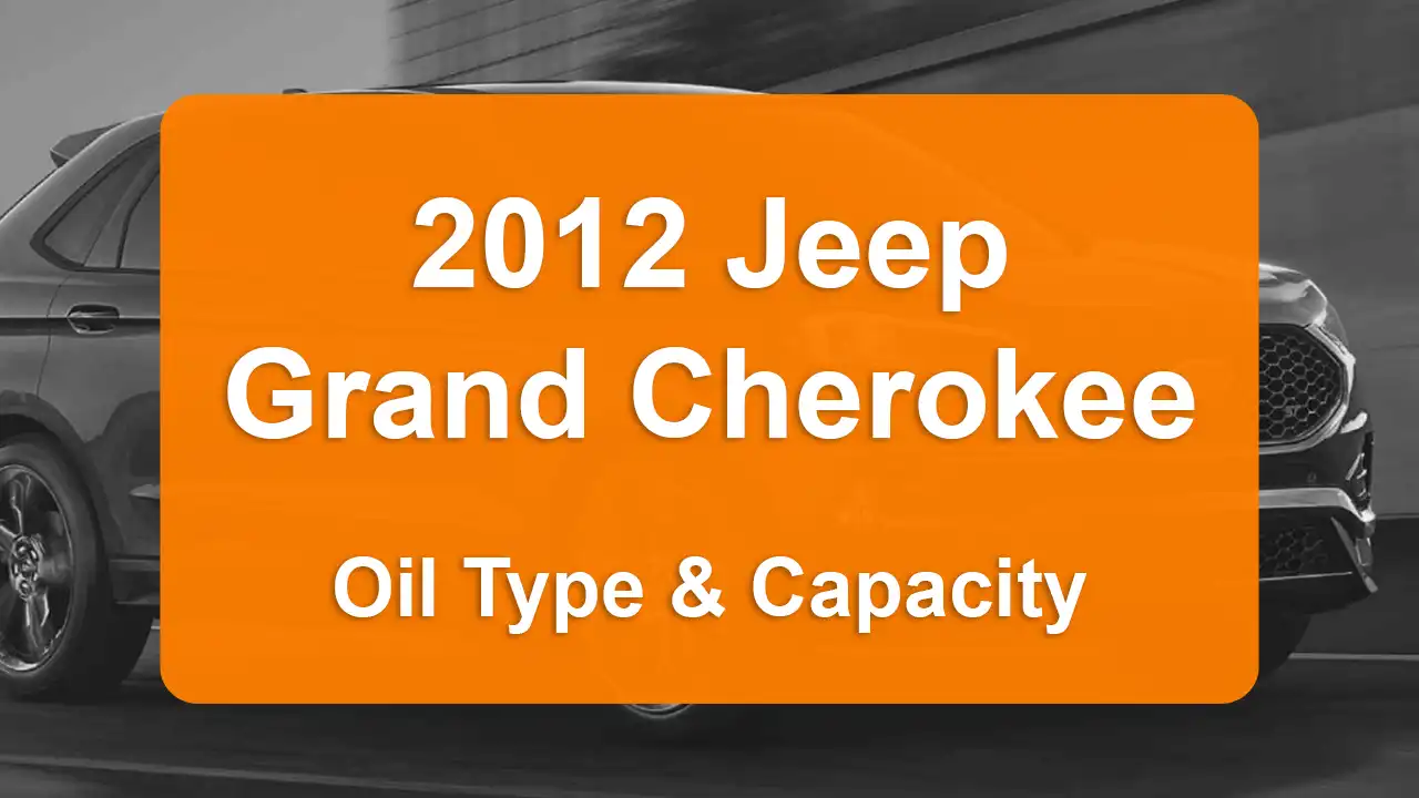 Discover the 2012 Jeep Grand Cherokee Oil Types and Capacities. Engine Oil, Types, and filters for 2012 Jeep Grand Cherokee 6.4L V8, 6.4L V8 and 3.6L V6 engines.