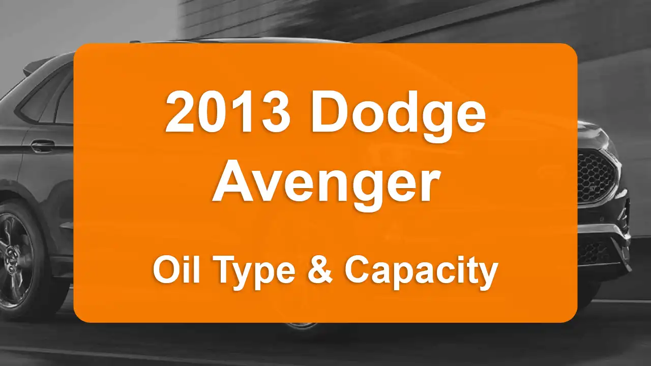 2013 Dodge Avenger Oil Guide - Capacities & Types for Engines 2.4L L4 Gas and 3.6L V6 Flex with Oil Capacity: 4.5 quarts & 5.9 quarts Oil Types: SAE 5W-20 & SAE 5W-30 - Oil Filters: & Mopar 68079744AD.