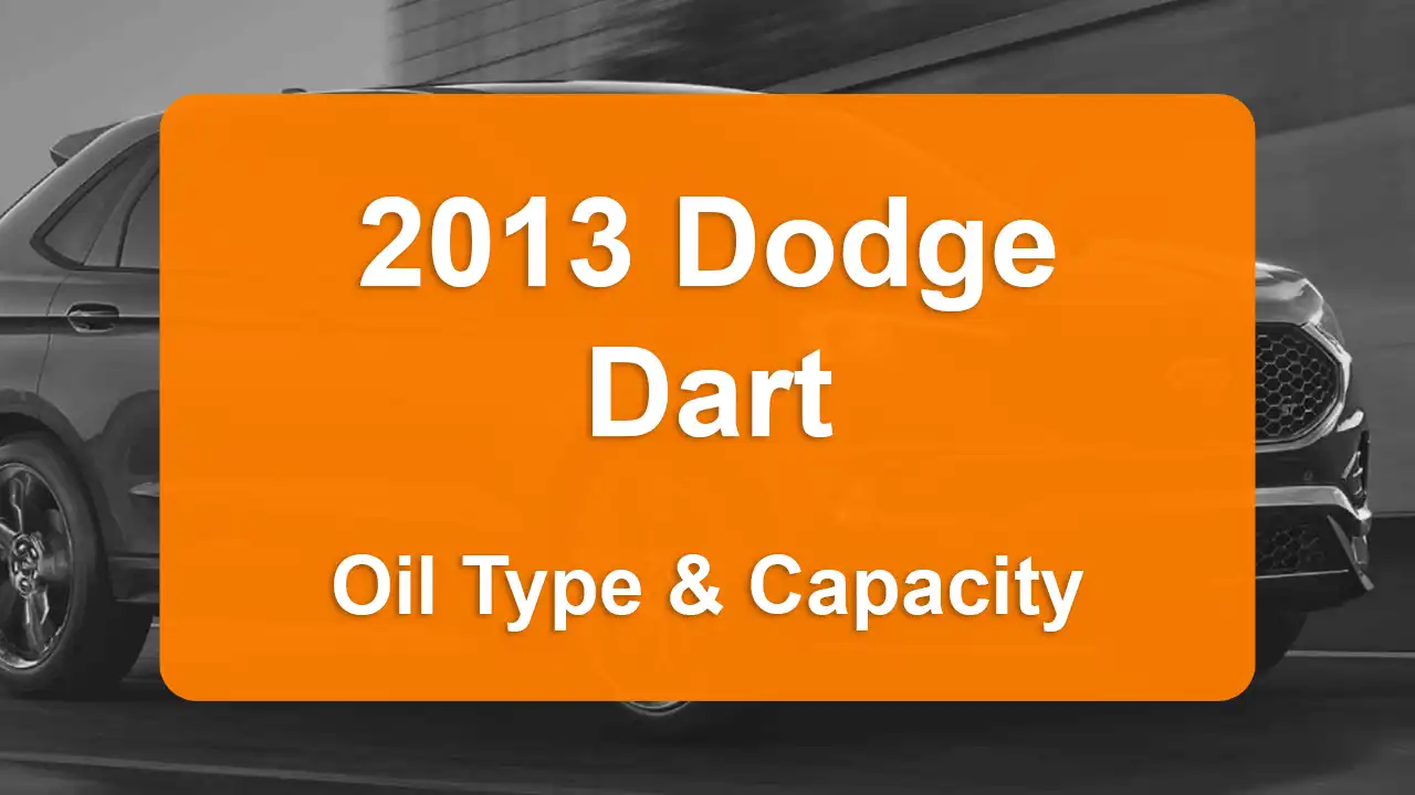 Discover the 2013 Dodge Dart Oil Types and Capacities. Engine Oil, Types, and filters for 2013 Dodge Dart 2.4L L4, 2.4L L4 and 1.4L L4 engines.