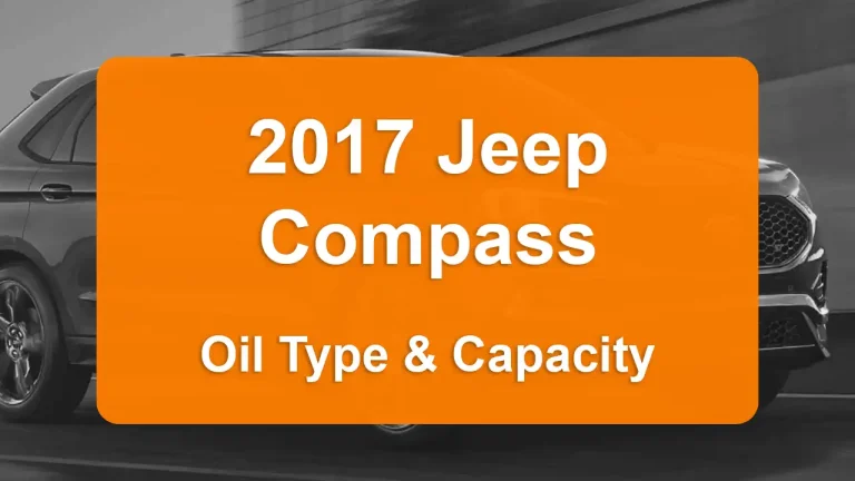 2017 Jeep Compass Oil Guide - Capacities & Types for Engines 2.0L L4 Gas and 2.4L L4 Gas with Oil Capacity: 4.5 quarts & 4.5 quarts Oil Types: SAE 5W-20 & SAE 5W-20 - Oil Filters: & Mopar 4892339AA.