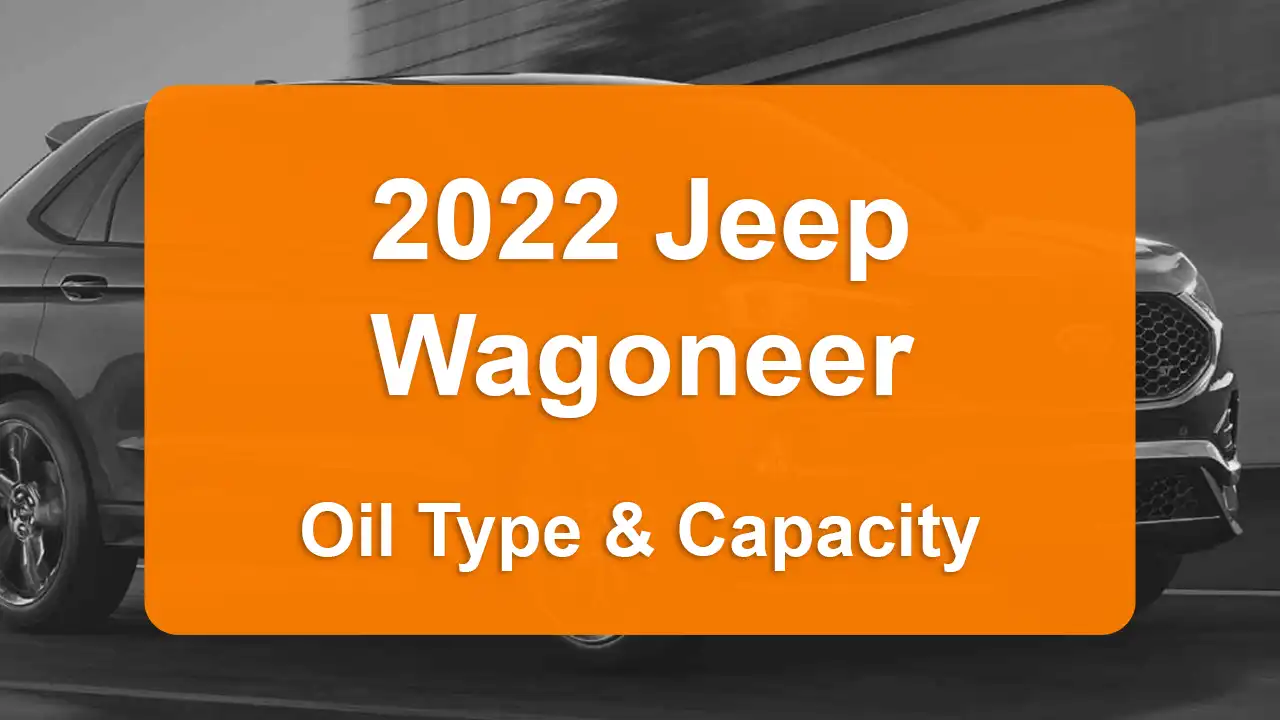 Oil Requirements and Guide - Oil Capacity: 7 quarts - Oil Type/Viscosity: SAE 0W-20 - Oil Filter: .