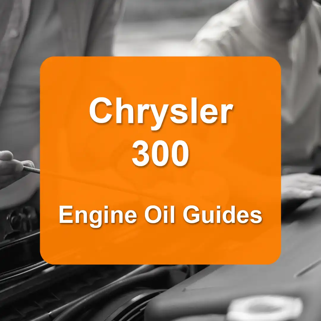 Chrysler 300 Engine Oil Capacities and Oil Types (All Years)
