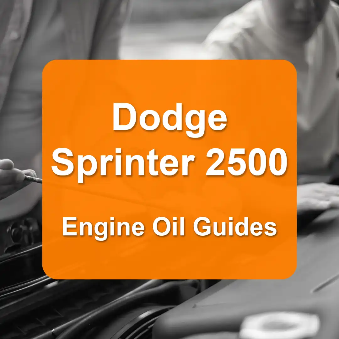Dodge Sprinter 2500 Engine Oil Capacities and Oil Types (All Years)