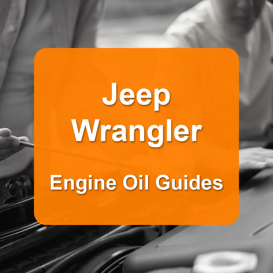 Jeep Wrangler Engine Oil Capacities and Oil Types (All Years)