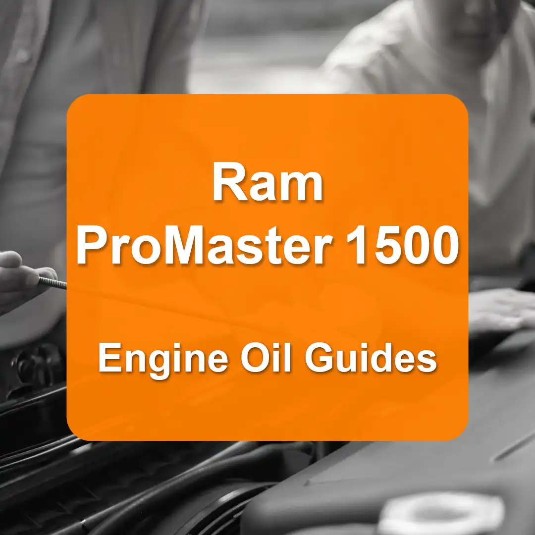 Ram ProMaster 1500 Engine Oil Capacities and Oil Types (All Years)