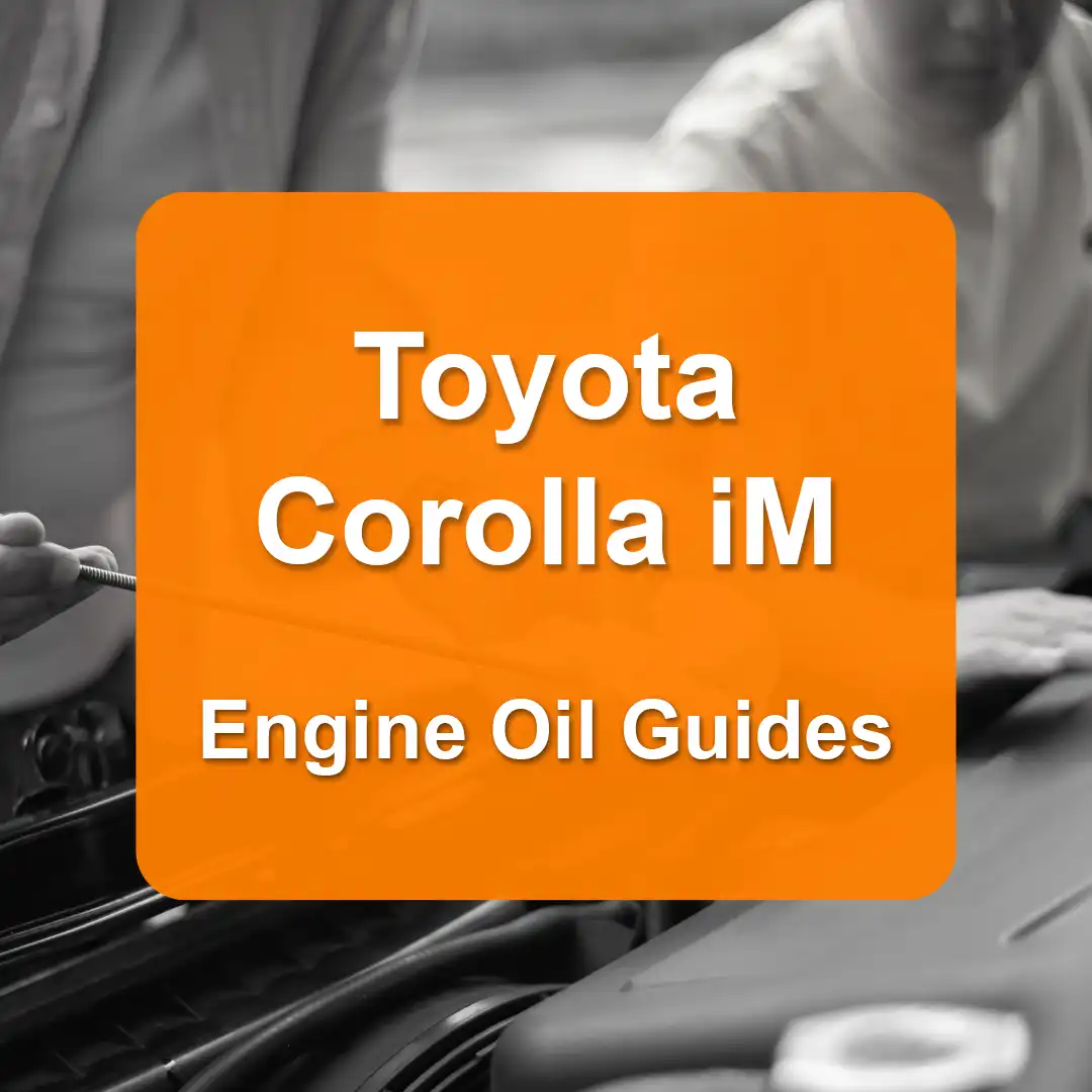 Toyota Corolla iM Engine Oil Capacities and Oil Types (All Years)