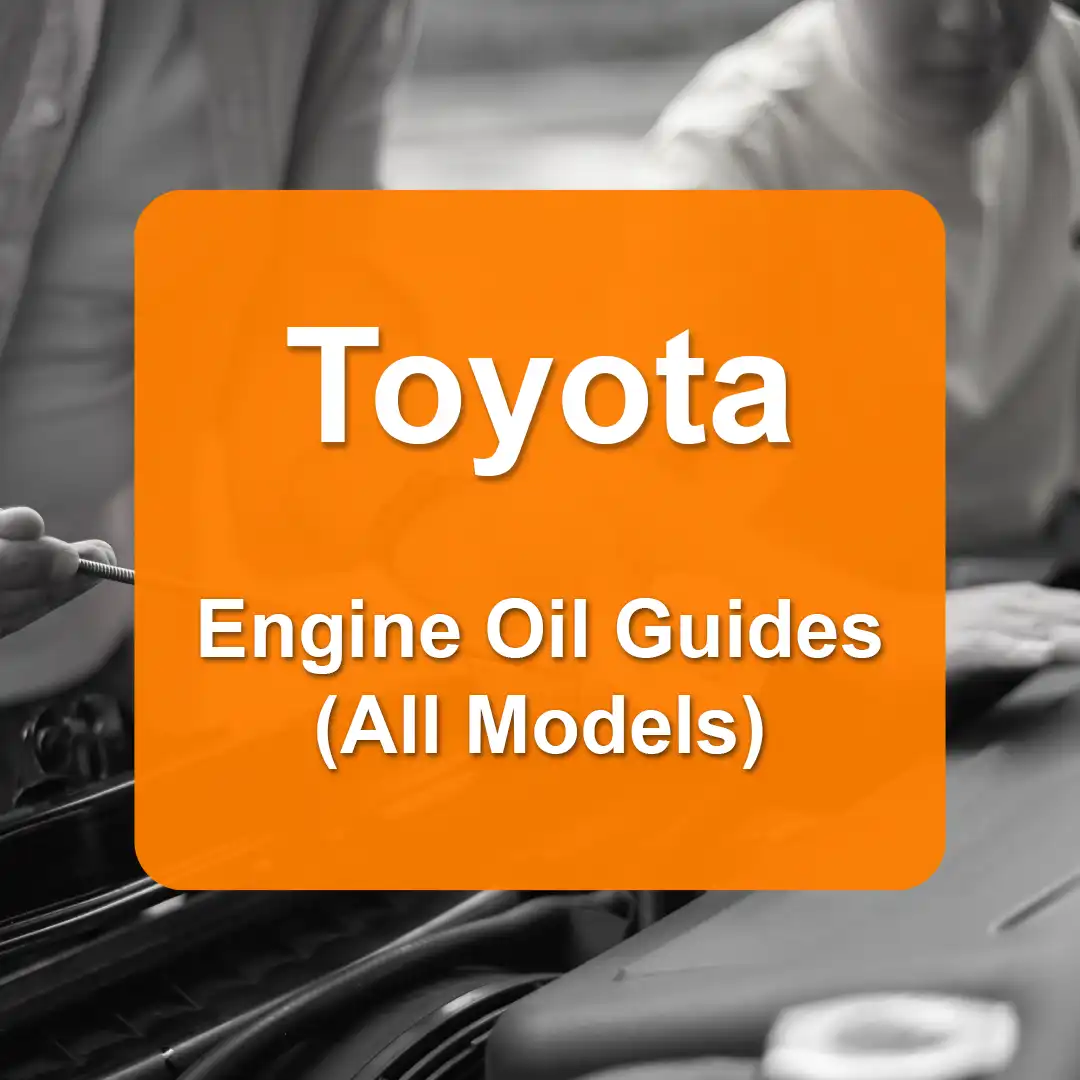 Toyota Engine Oil Capacities and Oil Types (All Models)