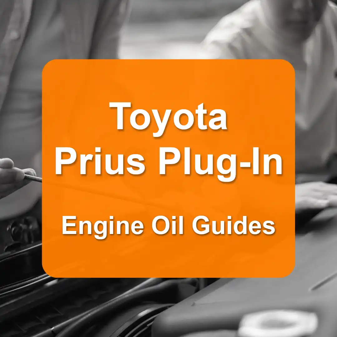 Toyota Prius Plug-In Engine Oil Capacities and Oil Types (All Years)